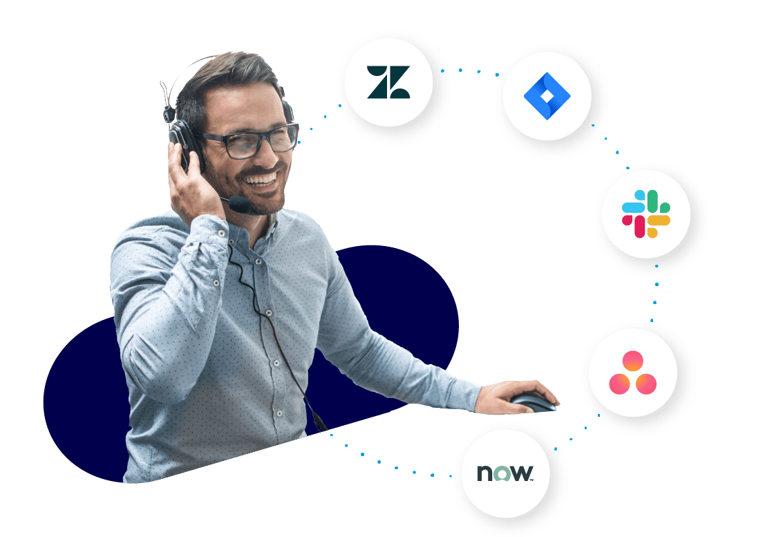 Zendesk, Jira, Slack, Asana, Servicenow