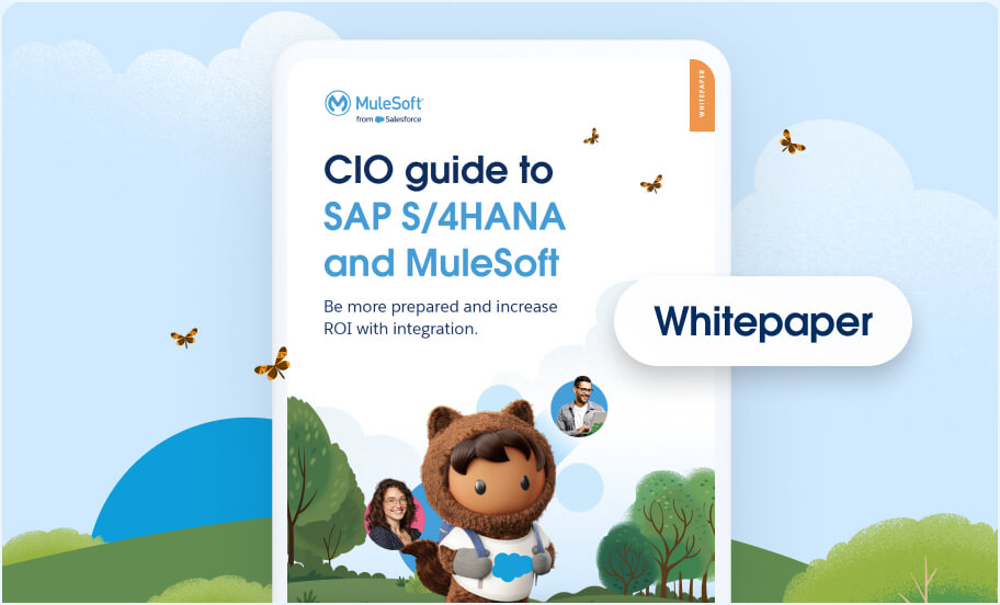 Download this CIO guide to SAP S/4HANA and MuleSoft