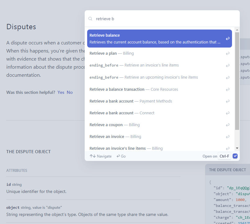 Figure 19: While browsing Stripe's API reference documentation, the Ctrl-F/Cmd-F keystrokes present a search box for querying the entire reference and auto-completes entries with suggestions based on what the user starts to type. If the user prefers the browser's native search, then the user can type Ctrl-F/Cmd-F once more. This feature is a huge help when searching and the exact name of the method is unknown.